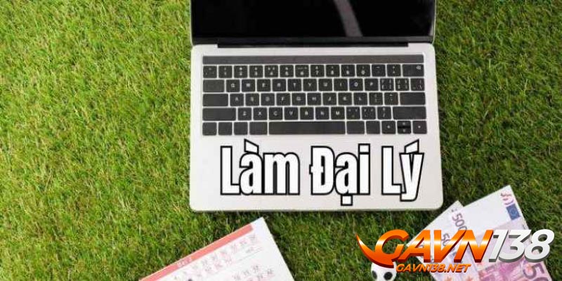 dai ly gavn138 dieu kien